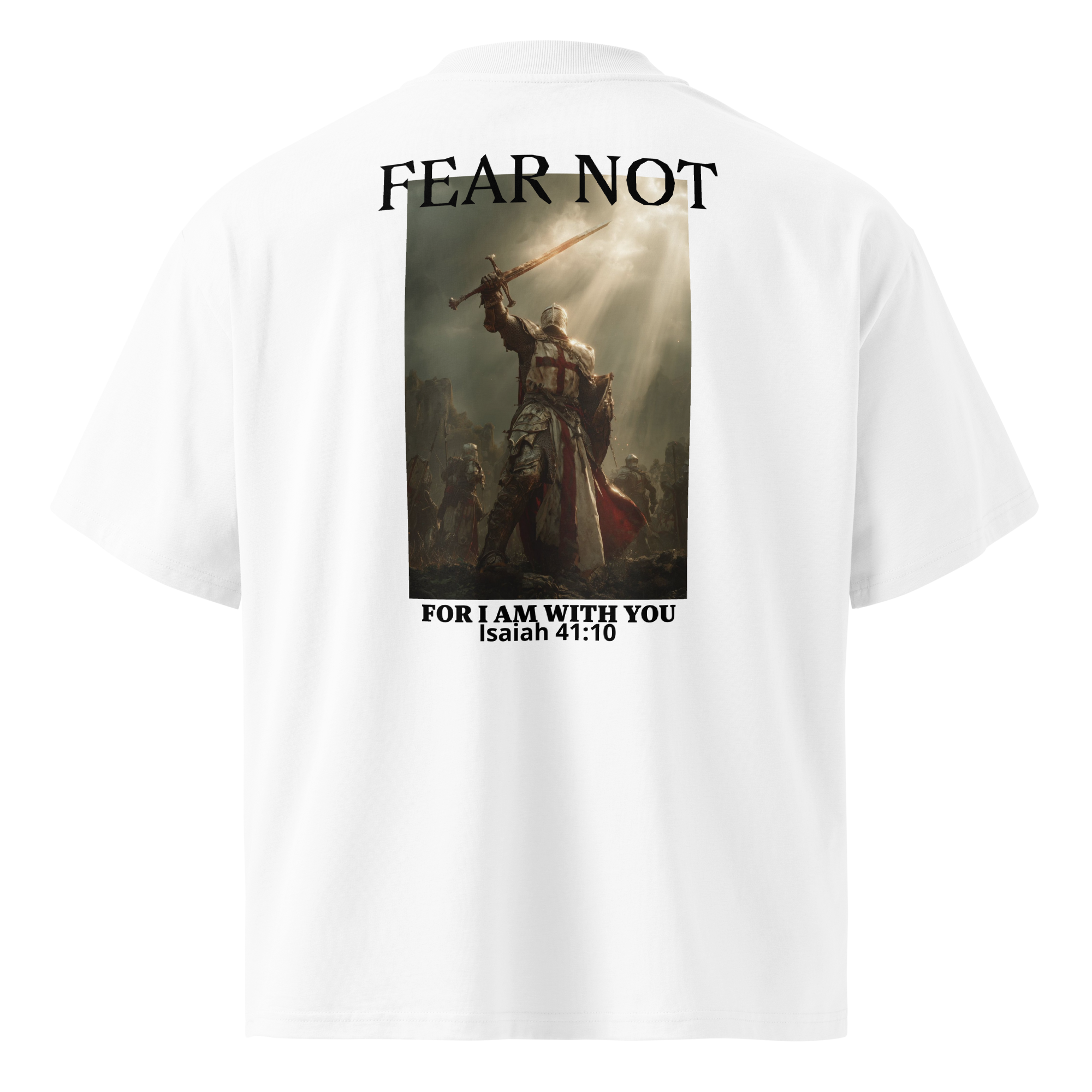 FEAR NOT KNIGHT - WHITE